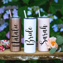 Load image into Gallery viewer, Bridesmaid tumblers: These 20 oz skinny stainless steel tumblers are personalized with the name and/or wedding role of your bridesmaids. Perfect for beach or outdoor weddings, these cute tumblers keep drinks cold and refreshing all day long. Also includes a stylish bride tumbler. Each tumbler is sold individually.