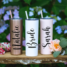 Load image into Gallery viewer, Bridesmaid tumblers: These 20 oz skinny stainless steel tumblers are personalized with the name and/or wedding role of your bridesmaids. Perfect for beach or outdoor weddings, these cute tumblers keep drinks cold and refreshing all day long. Also includes a stylish bride tumbler. Each tumbler is sold individually.
